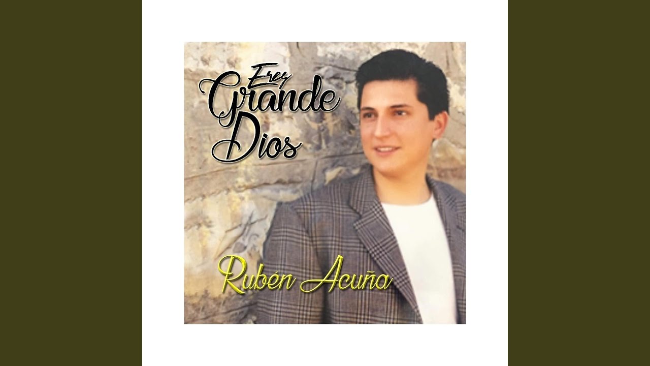 Eres Grande Dios
