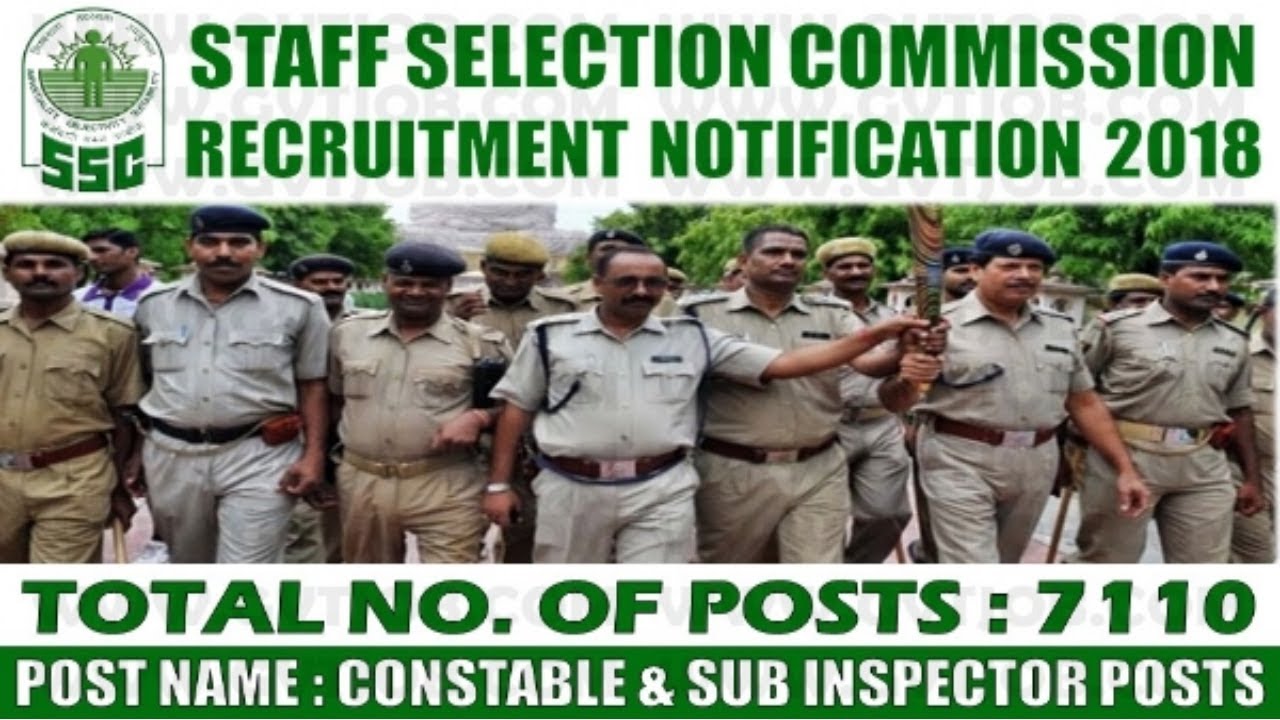 Staff Selection Commission (SSC) 2018 | 10th -12 pass Jobs |  7110 Constable posts