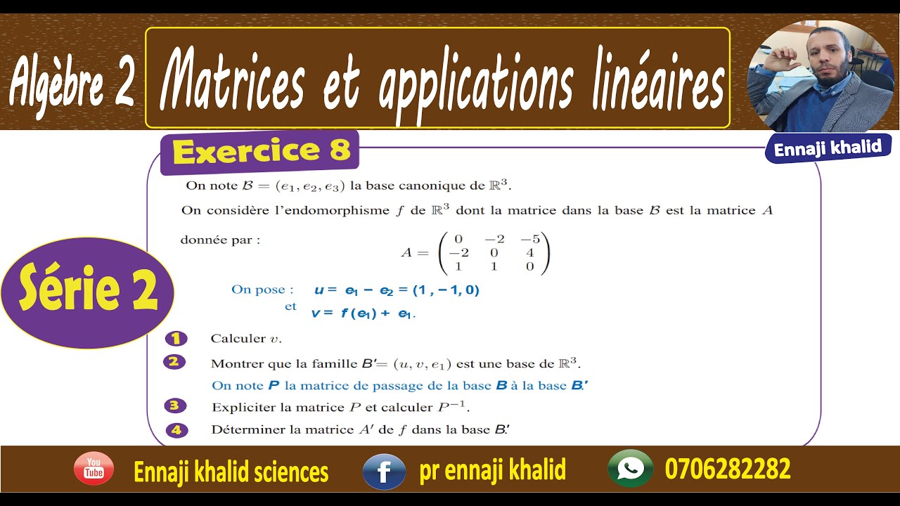 Changement de base et matrice d&rsquo;une application lin&eacute;aire exercice 8