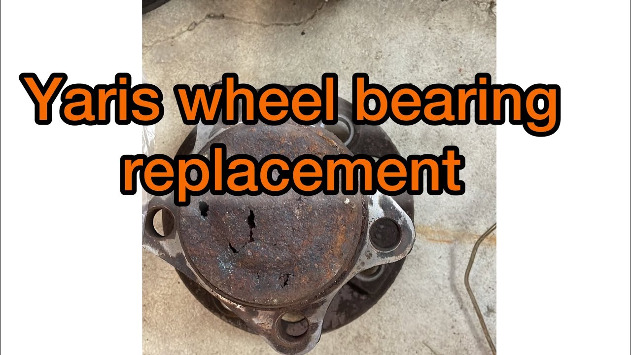 2008 Yaris rear wheel bearing replacement.