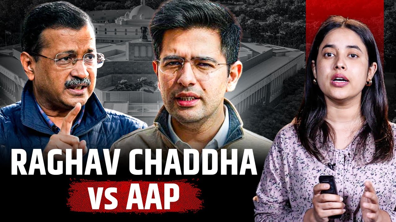 Raghav Chadha Vs AAP Turns Ugly, Who Said What ft. Pragati | Jist