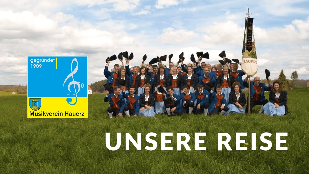 Musikverein Hauerz - Unsere Reise / Fäaschtbänkler