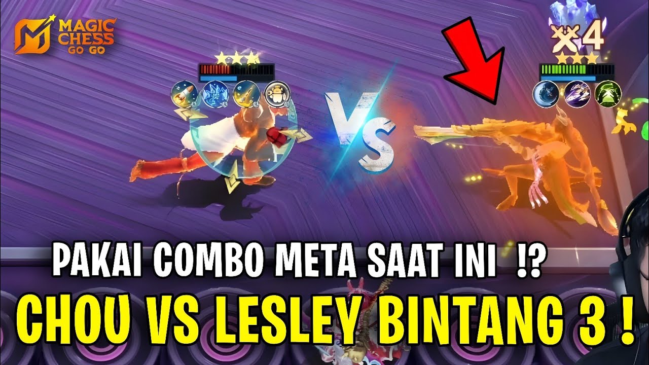 CHOU VS LESLEY BINTANG 3 !? AWALNYA PASRAH TAPI MALAH MENANG ? COMBO META MAGIC CHESS GOGO TERBARU