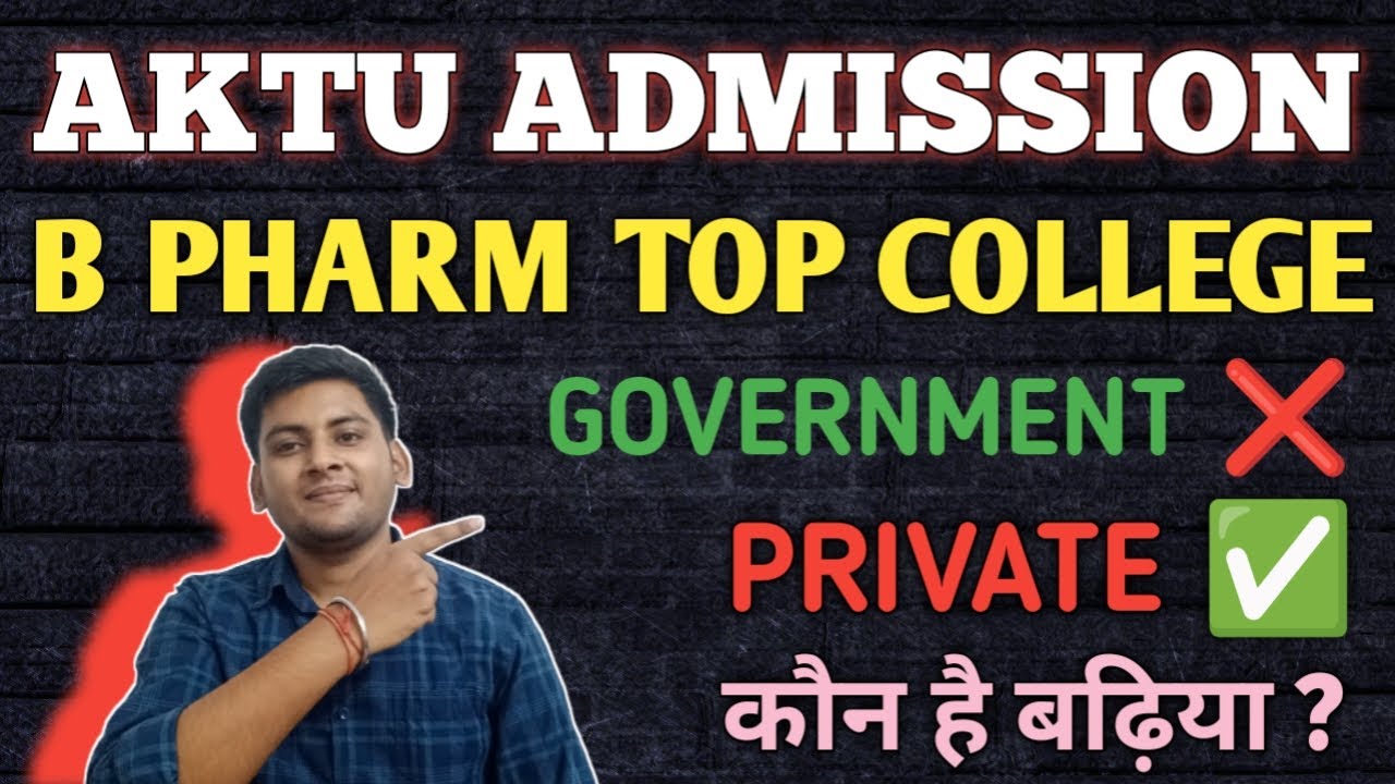 AKTU B PHARM GOVERNMENT COLLEGES | AKTU TOP B PHARMACY COLLEGE | AKTU B PHARM COUNSELLING 2024