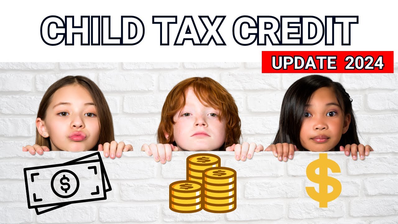 Understanding Child Tax Credit Changes in 2024: Everything Parents Need to Know