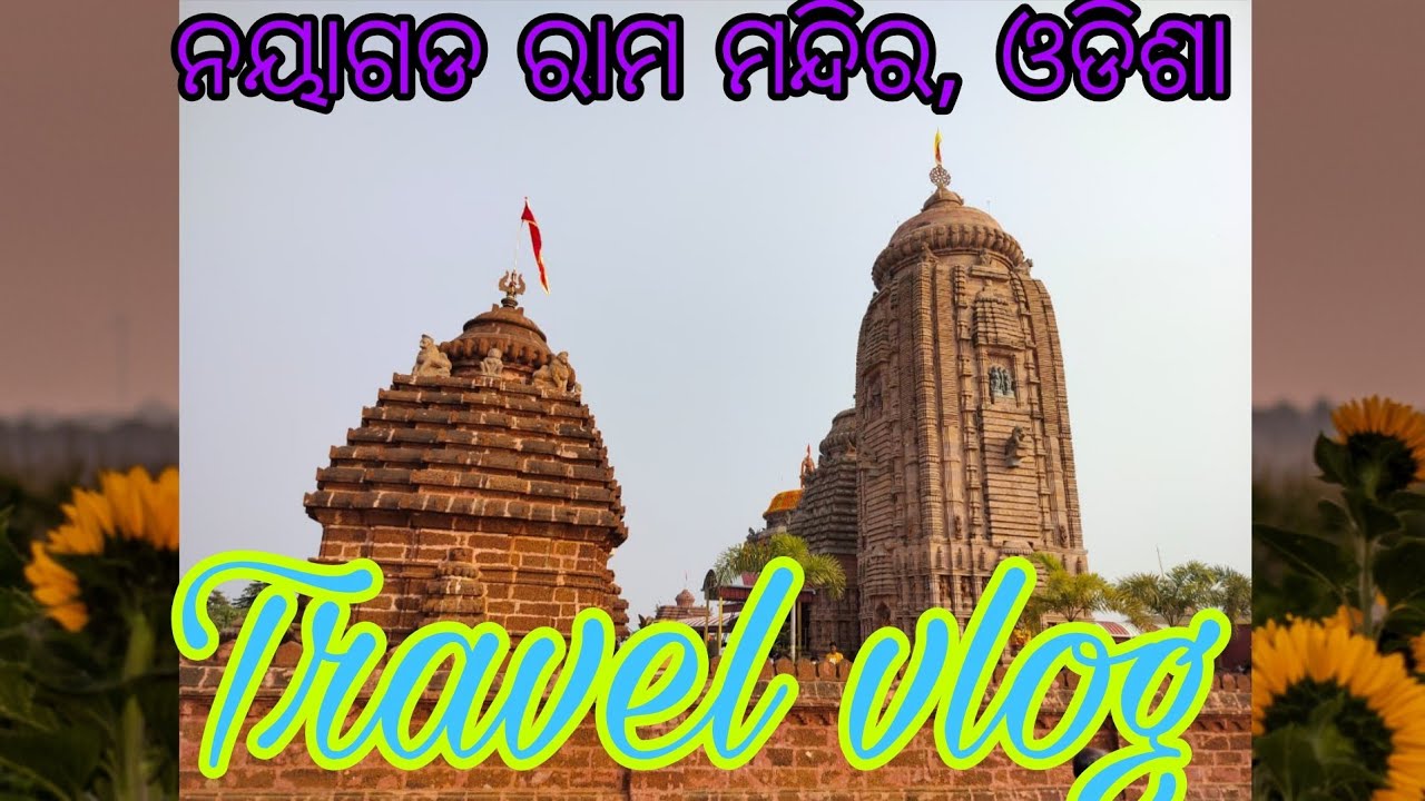 Nayagarh ram mandir, Odisha, Travel vlog 