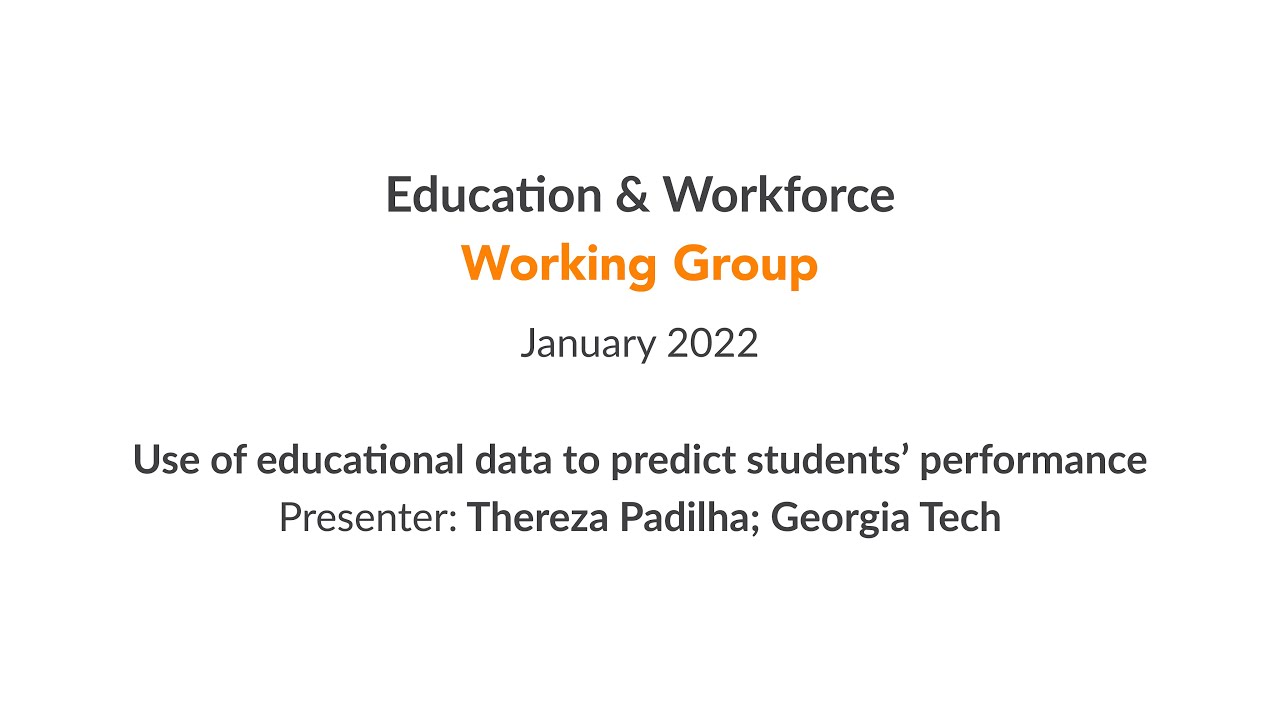 Education & Workforce WG | Use of educational data to predict students&rsquo; performance