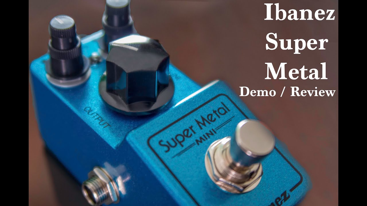 Ibanez SUPER METAL Mini effect pedal Demo / Review