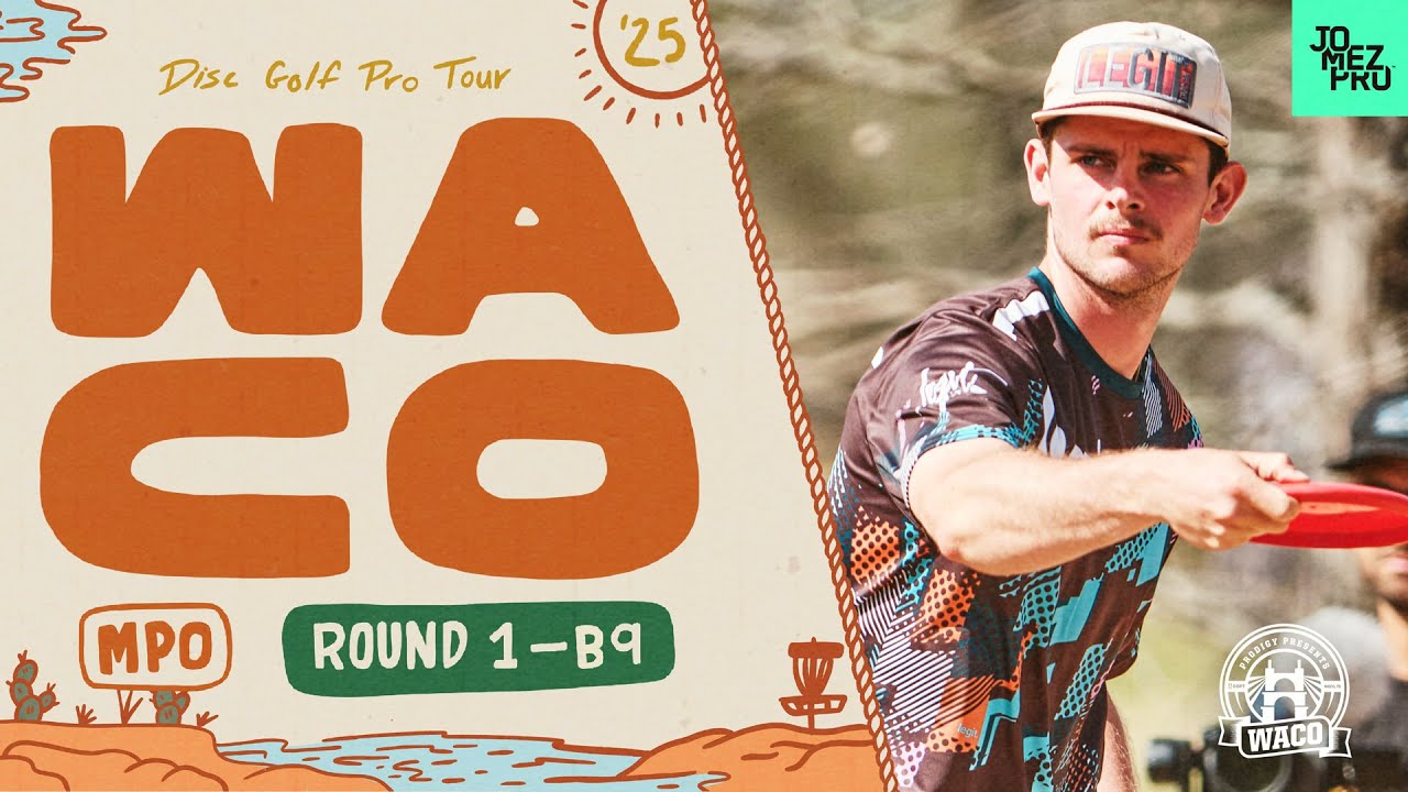 2025 Prodigy Presents WACO | MPO R1B9 | Buhr, Humphries, Robinson, Nash | Jomez Disc Golf