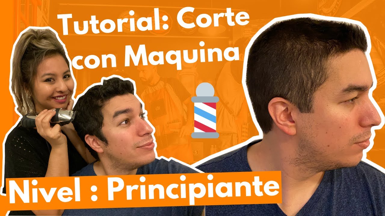 CORTE DE PELO DE HOMBRE CON MAQUINA PASO A PASO [ NIVEL: PRINCIPIANTE ]