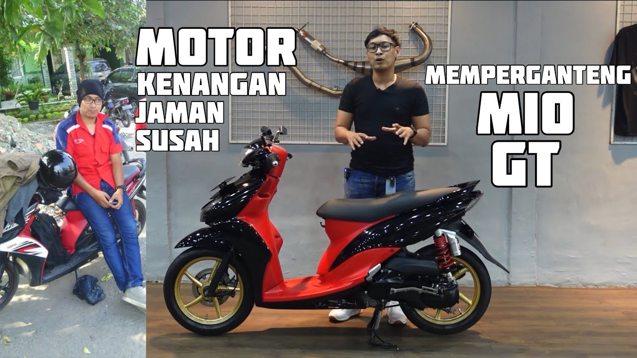 MODIFIKASI MIO GT JADUL! MOTOR PERJUANGAN JAMAN SUSAH