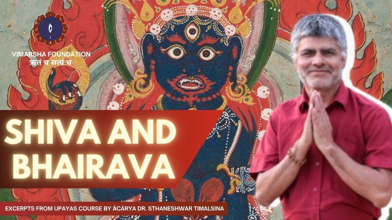 The Difference Between Shiva and Bhairava - Excerpts from Upayas Course