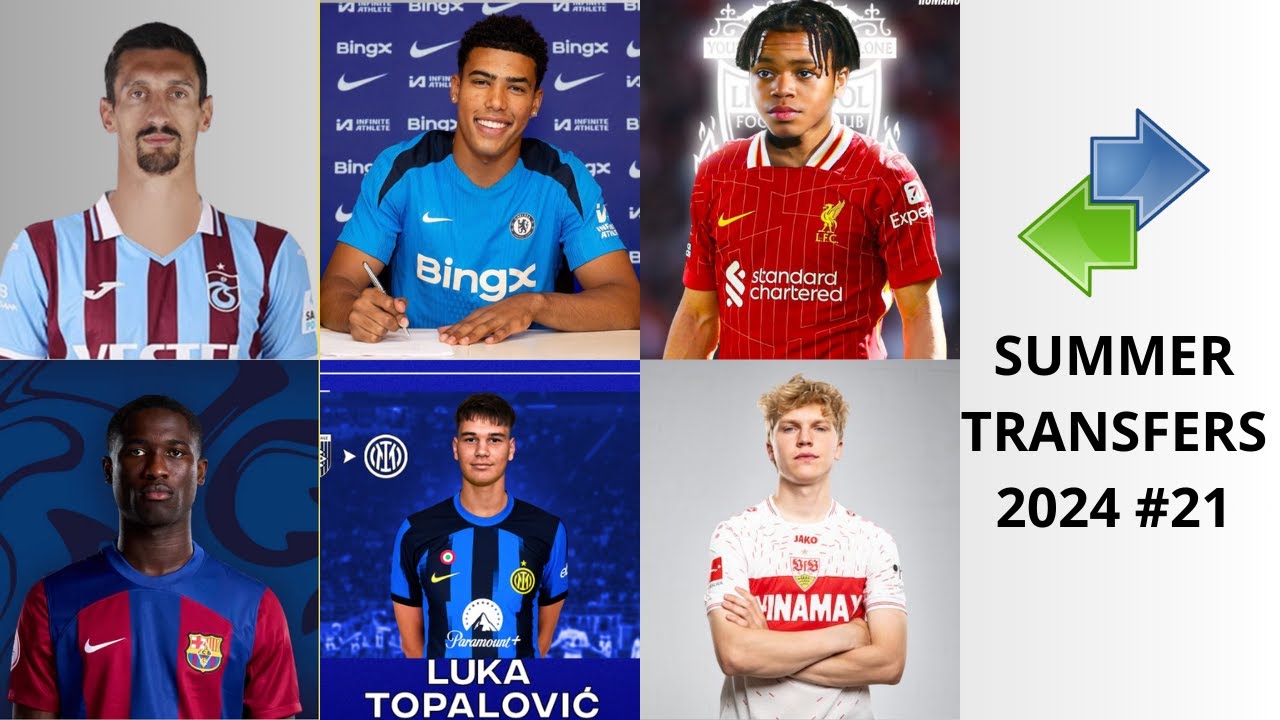 Bursa Transfer Pemain Resmi Musim Panas 2024 # 21 Savic, Wiley, Sarr, Mbacke, Ngumoha