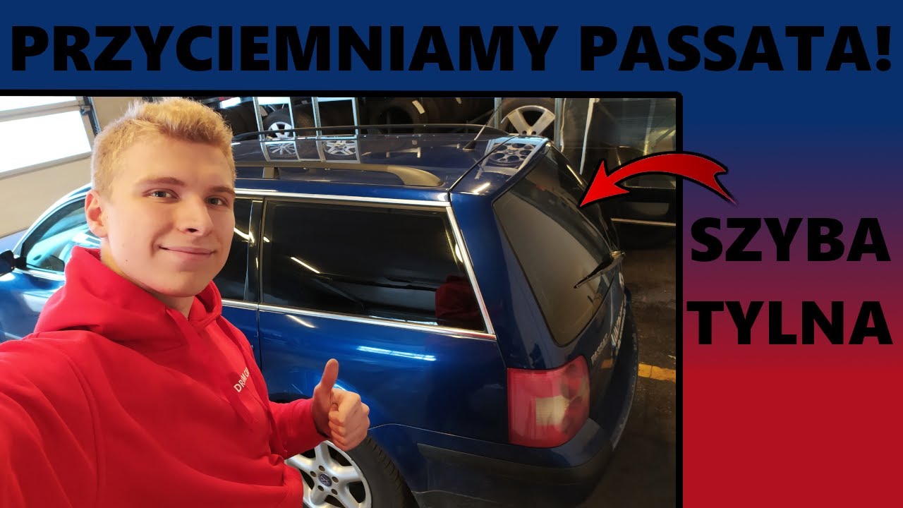 Jak przyciemnić tylną szybę w samochodzie? - volkswagen passat B5 kombi!