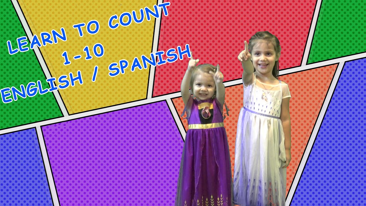 Madison and Nova Learn to count in English and Spanish 1 through 10