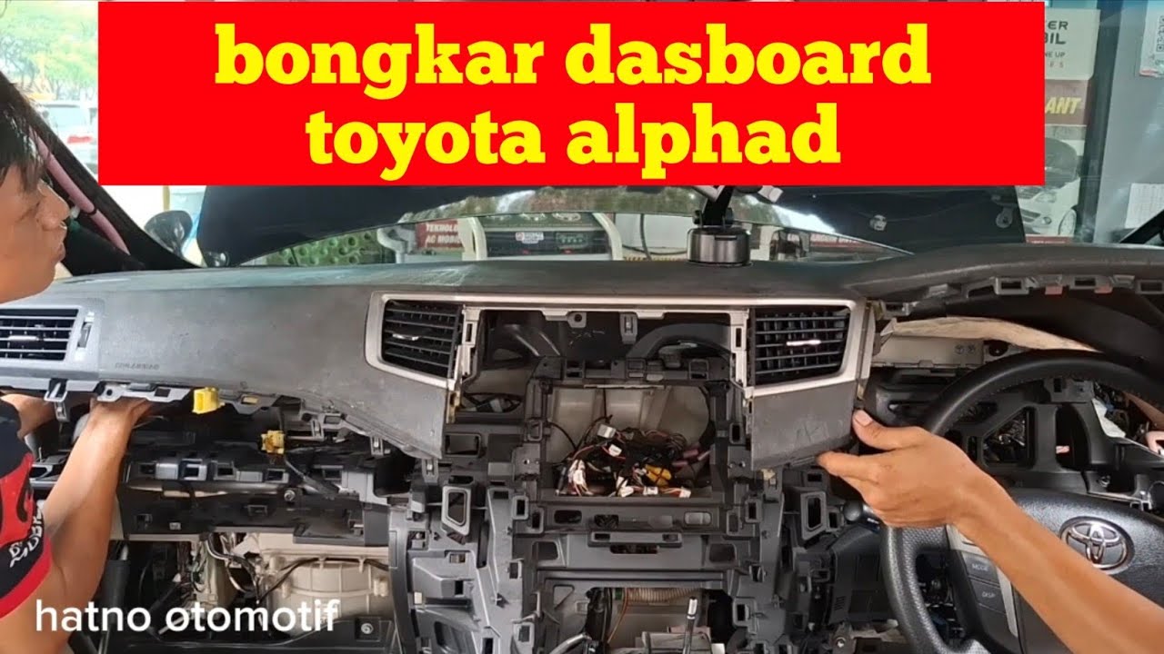 Cara Bongkar Dashboard Toyota Alphard