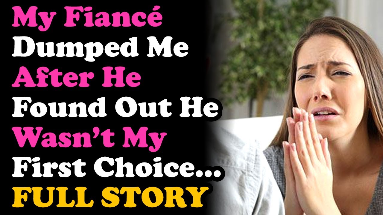 FULL UPDATE Fiancé Dumped Me After Finding Out He Wasn't My First Choice... Relationship Advice