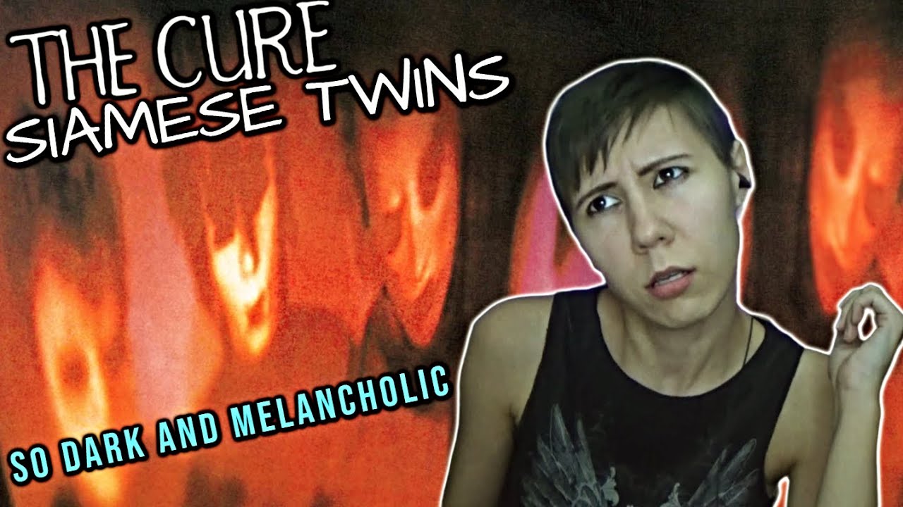 The Cure - Siamese Twins | Reaction