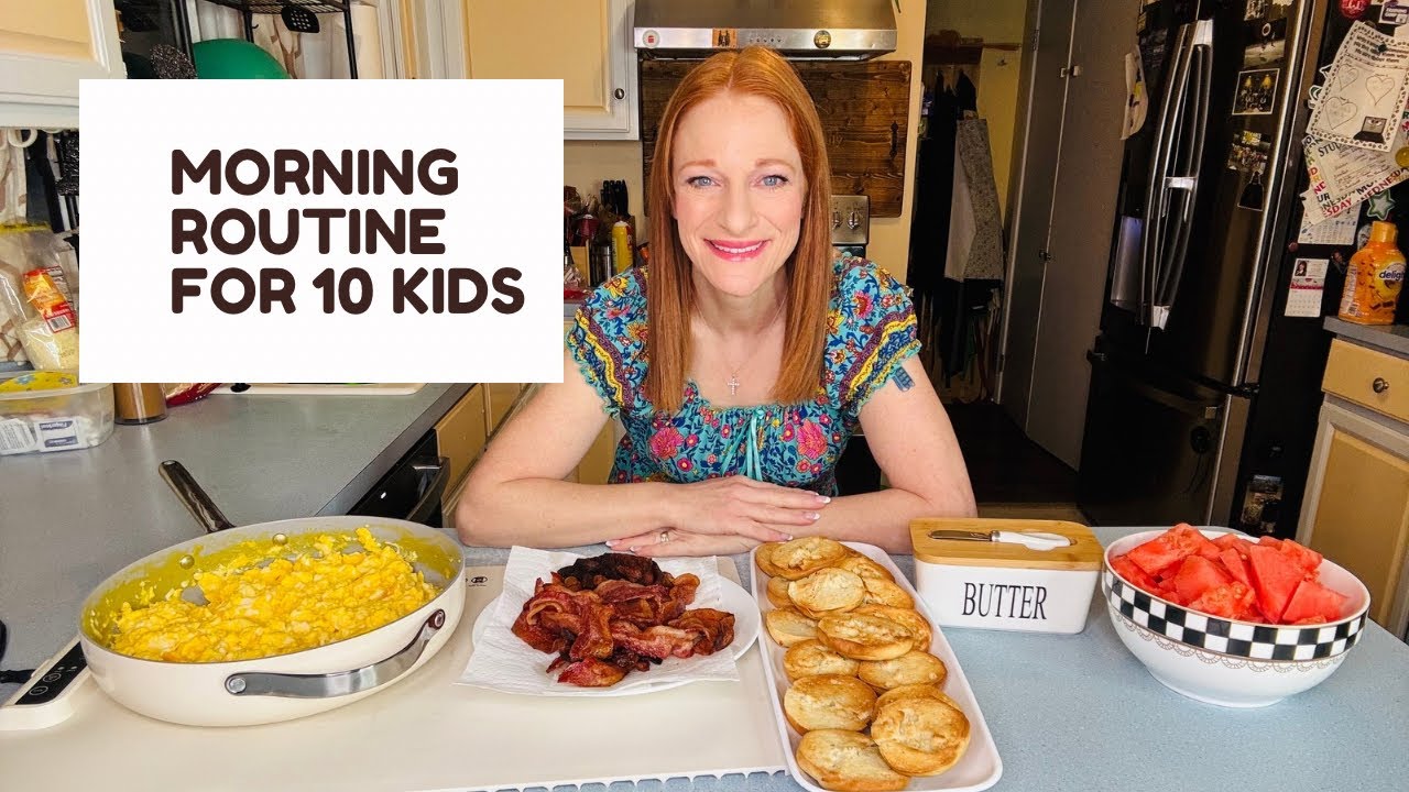 MORNING ROUTINE FOR 10 KIDS
