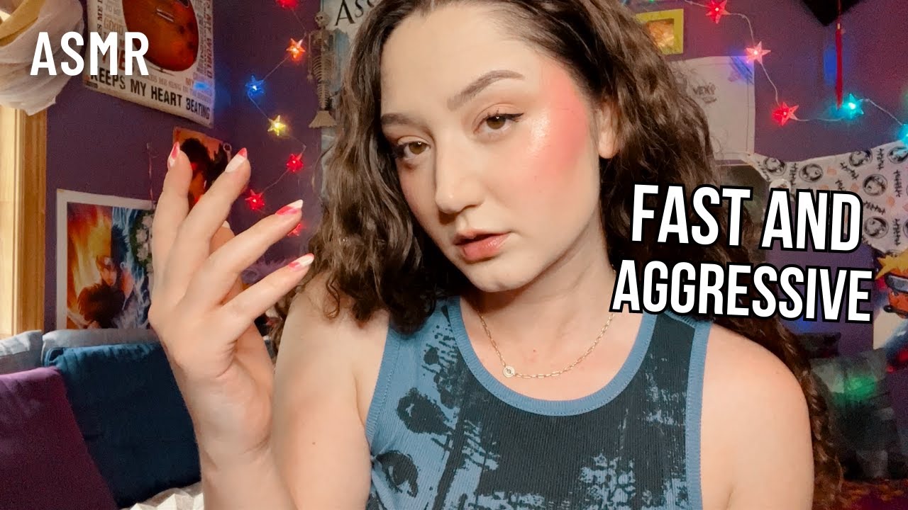ASMR 30 MINS OF FAST AGGRESSIVE & UNPREDICTABLE TRIGGERS