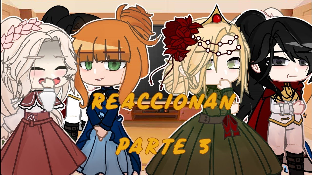 🥀La emperatriz divorciada y los hombres de mi harén🥀 reaccionan a 《gacha club 》parte 3 🍕
