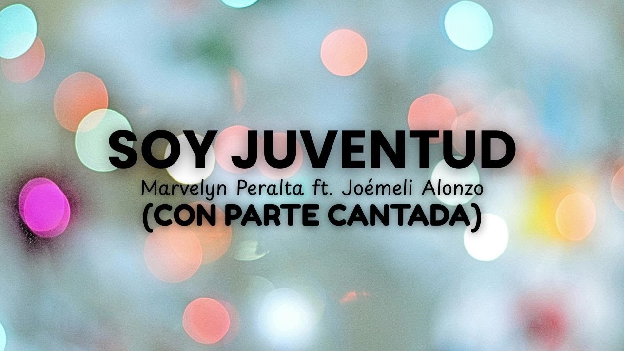 PISTA Soy Juventud (Con parte cantada) - Marvelyn Peralta ft. Joémeli Alonzo