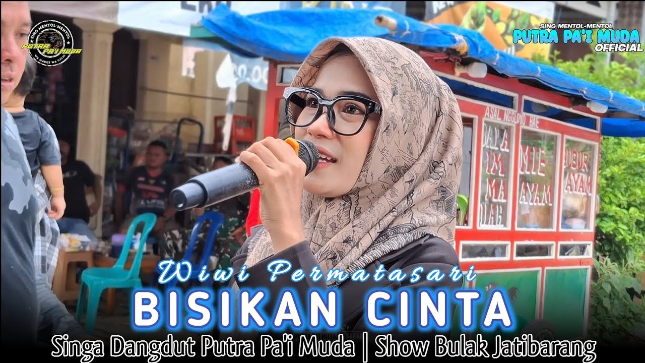 BISIKAN CINTA - VOC : WIWI PERMATASARI | PUTRA PA'I MUDA | SHOW BULAK JATIBARANG