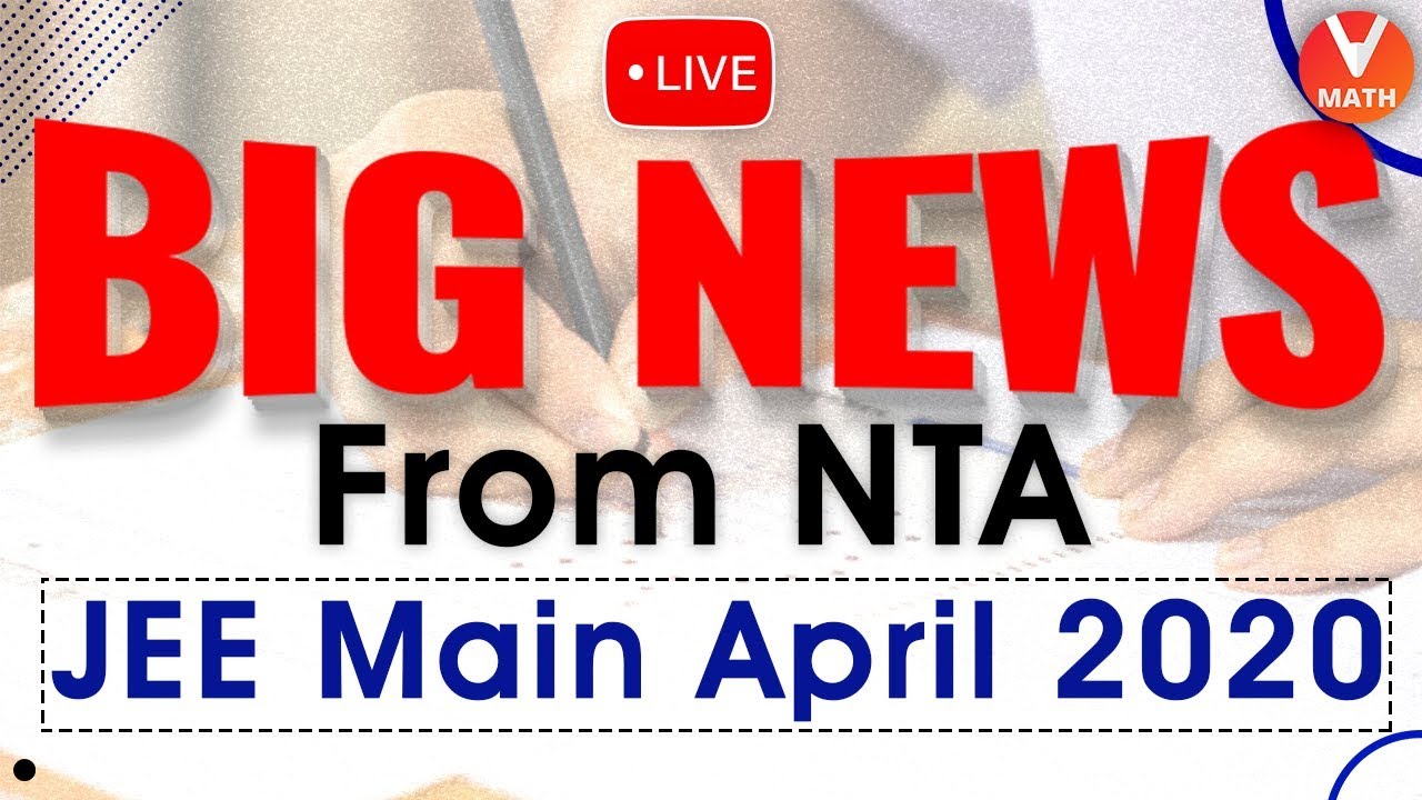 JEE Main April 2020 | Extension of Last Date of Online Application Form of JEE April 2020 | Vedantu