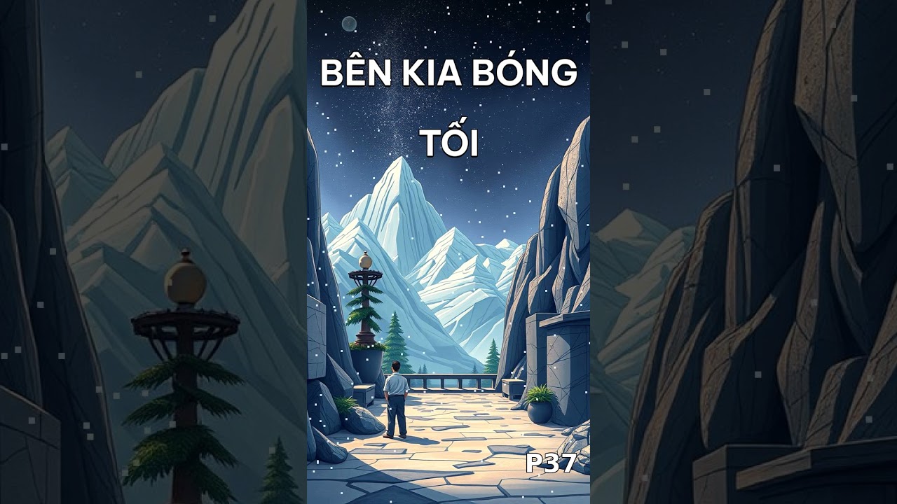 Bên Kia Bóng Tối P37