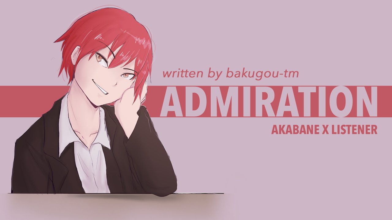Адмиратон | Акабане Карма x Слушатель {Чтение фанфика по классу убийц ASMR}