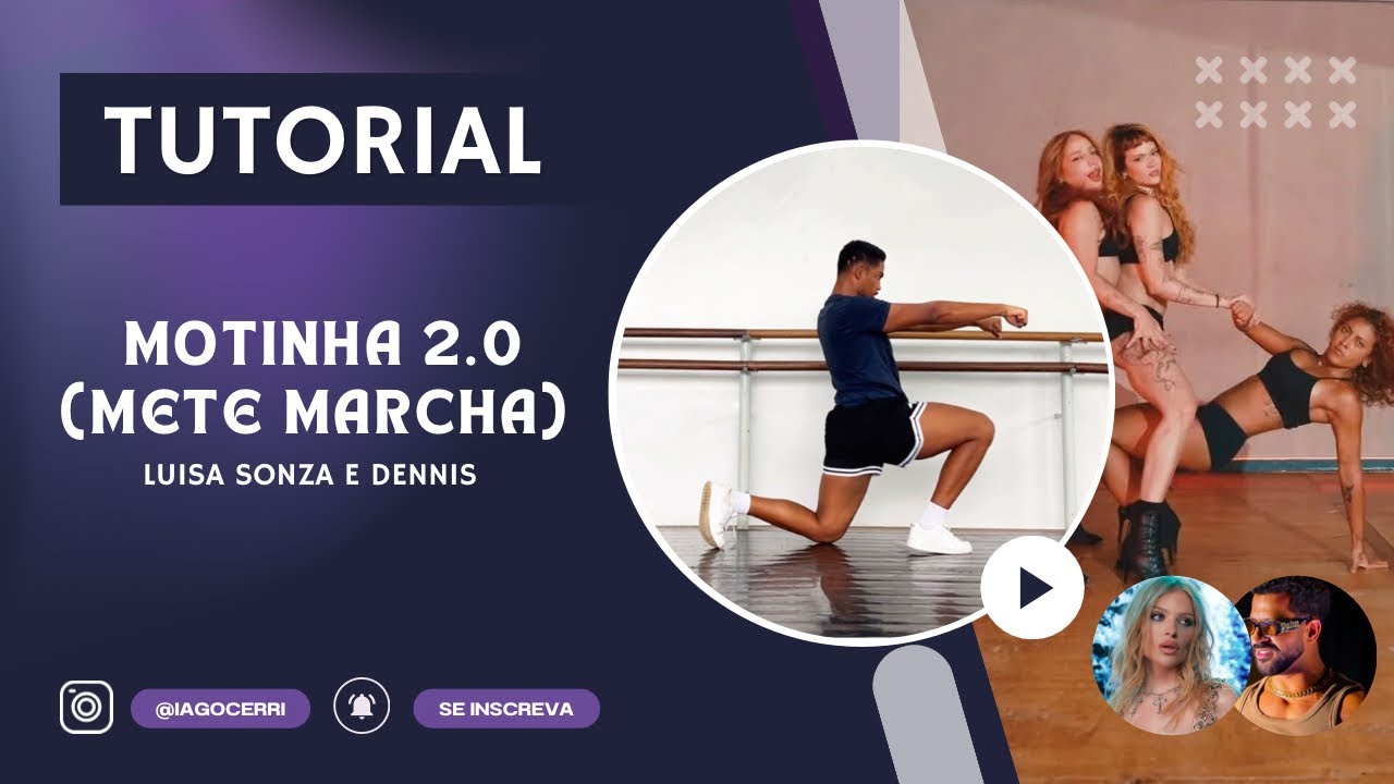 MOTINHA 2.0 (Mete Marcha Coreografia) - Luisa Sonza e Dennis