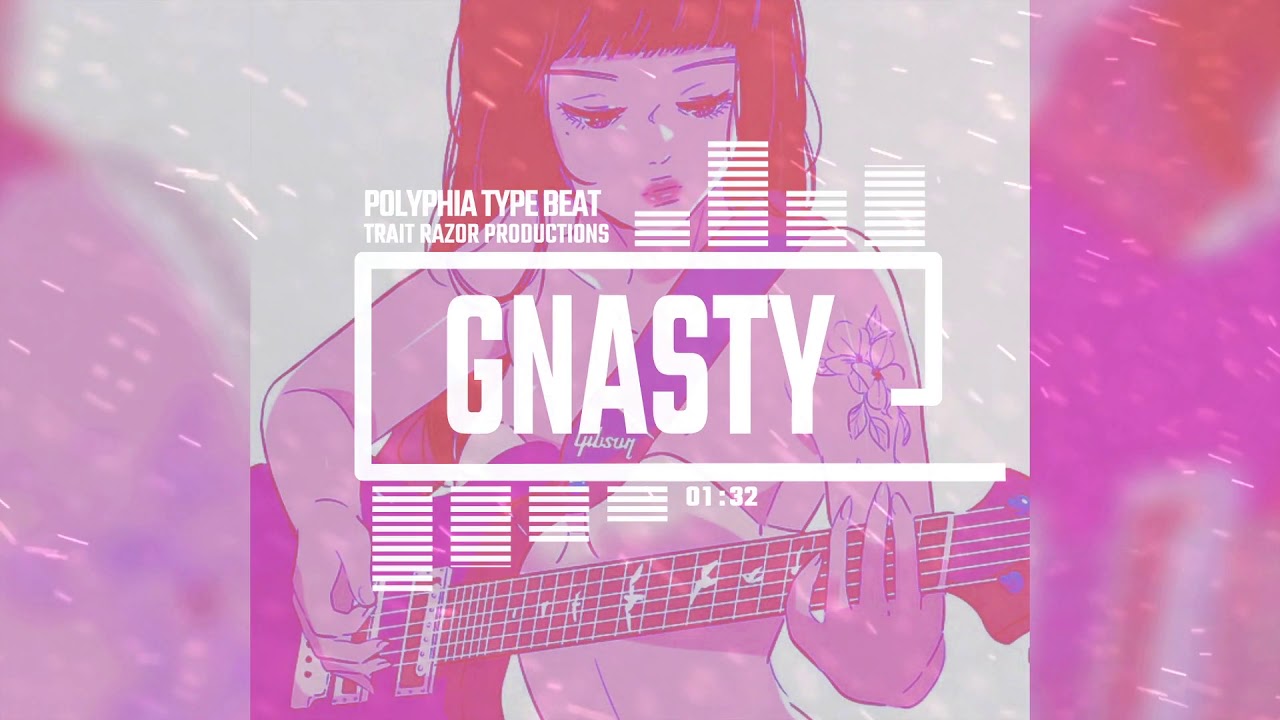 Polyphia Type Beat - [GNASTY]