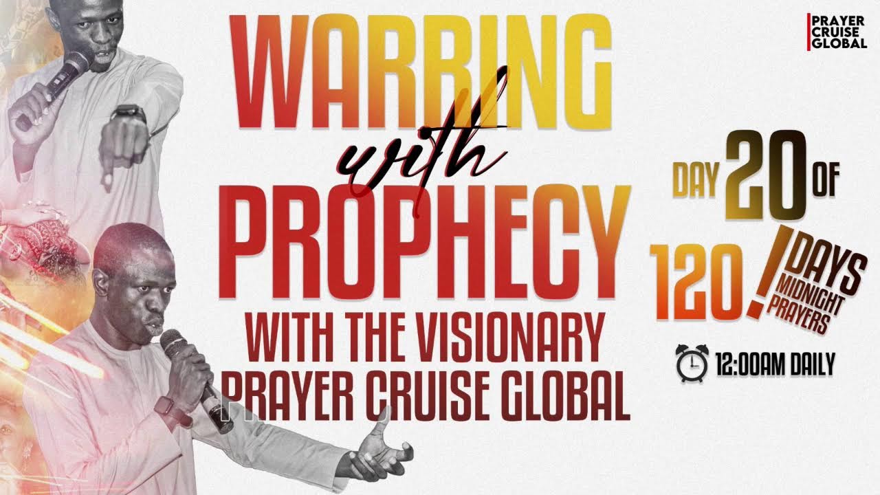 WARRING WITH PROPHECY 2026||120DAYS MIDNIGHT PRAYERS||DAY TWENTY
