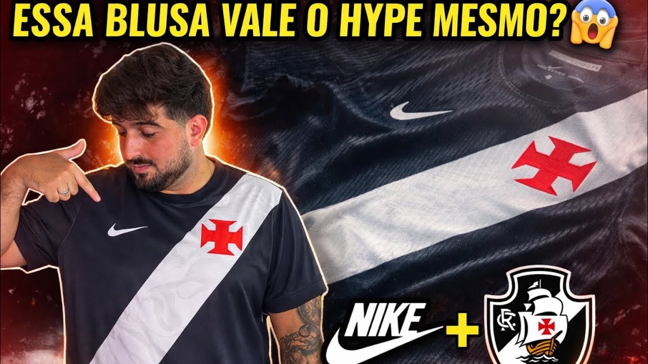 NIKE COM O GIGANTE 💢 REVIEW COMPLETO BLUSA DO VASCO COM A NIKE