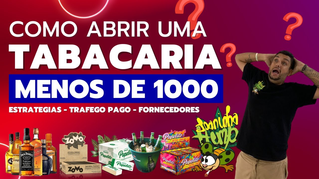 Como Abrir uma Tabacaria 2025 com Menos de R$1000 &ndash; Passo a Passo Completo Ep1