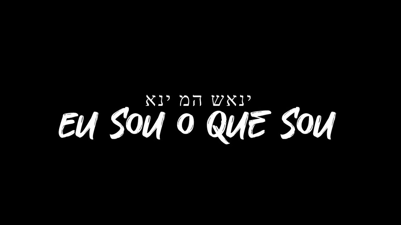 FACE A FACE COM DEUS ( EU SOU QUE SOU )