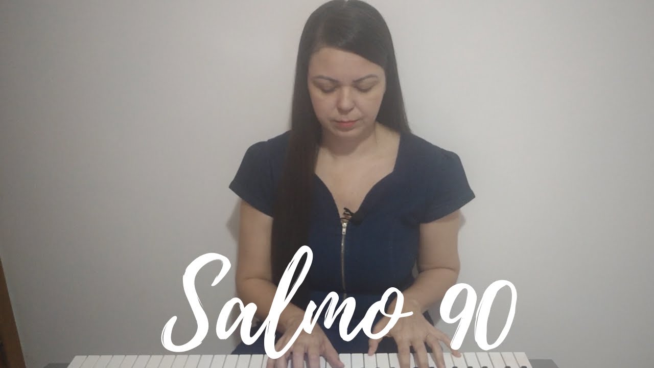 SALMO 90 - 1° Domingo Quaresma 