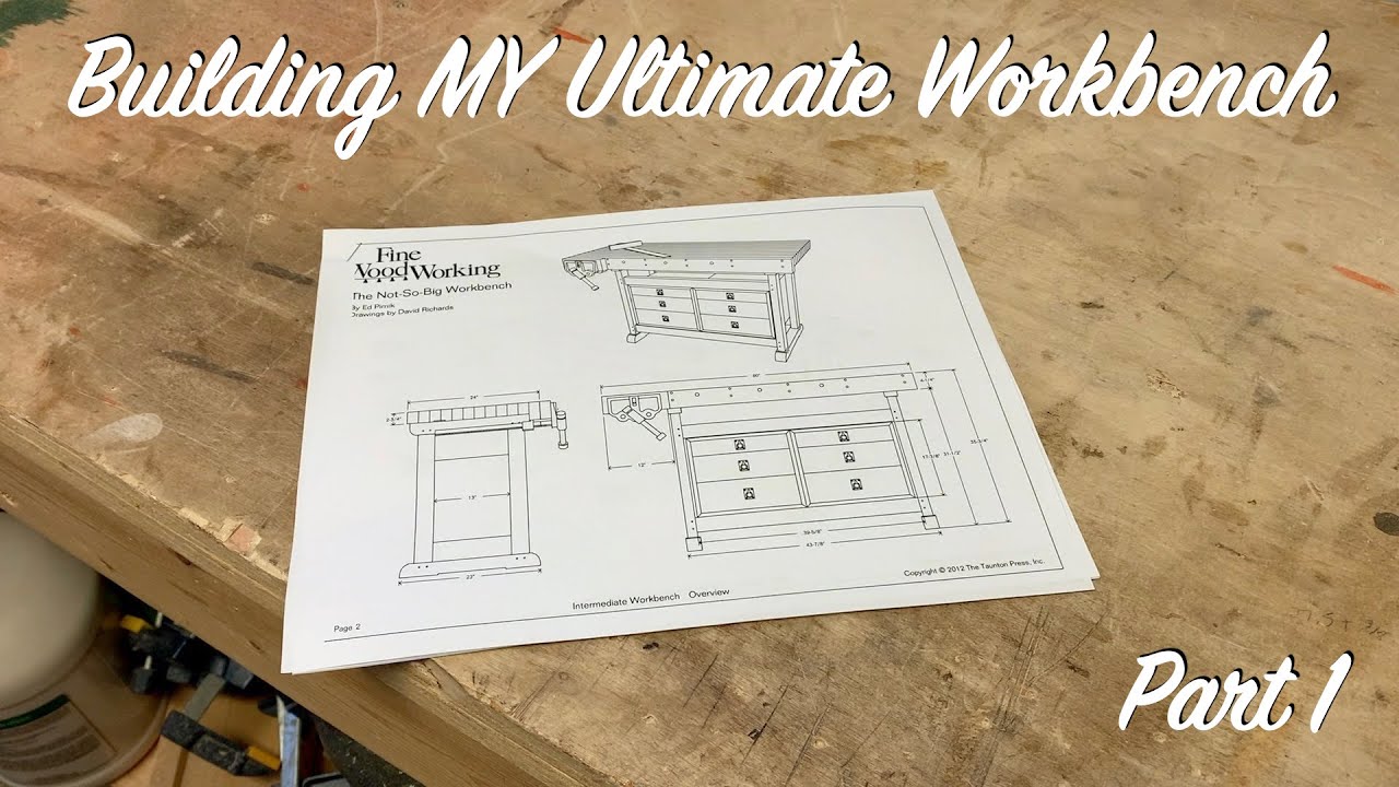 Building MY Ultimate Workbench!  Part 1