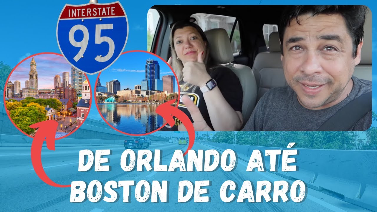 Viagem de ORLANDO até BOSTON de CARRO (custos que tivemos)