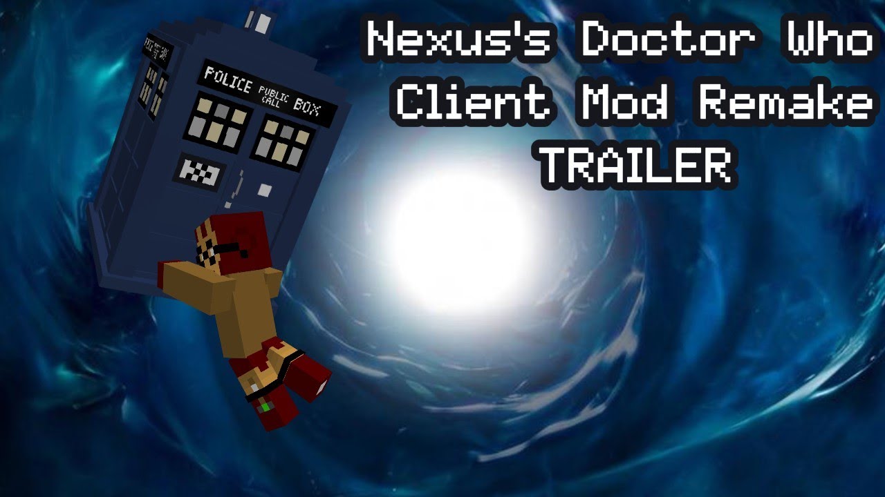 Nexus's Doctor Who Client Mod Remake