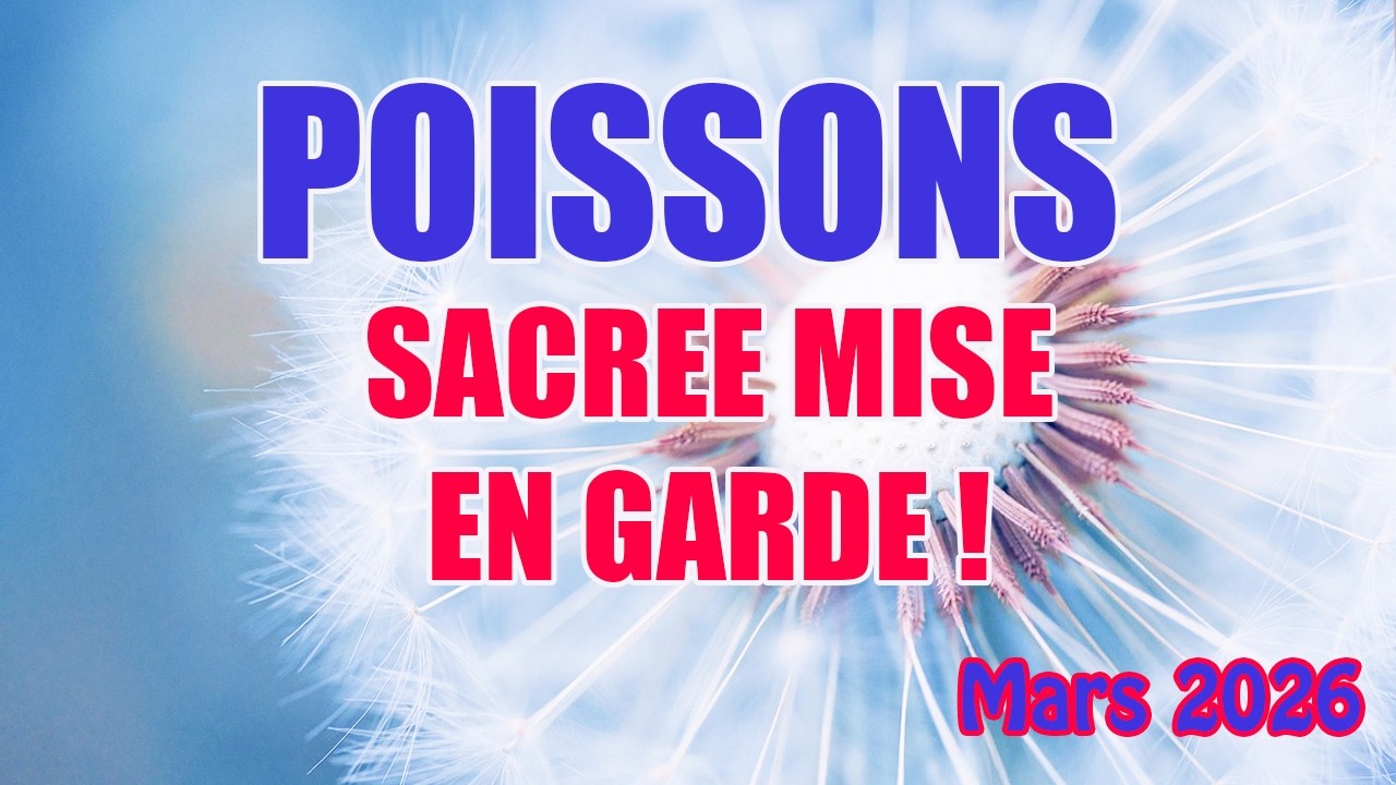 POISSONS ♓ Heureusement vous ne faites pas les m&ecirc;mes erreurs -  MARS 2026