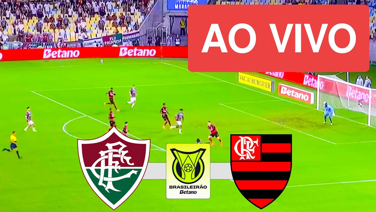 FLUMINENSE X FLAMENGO AO VIVO (COM IMAGENS !!!) CAMPEONATO BRASILEIRO 2026 - ASSISTA AGORA!