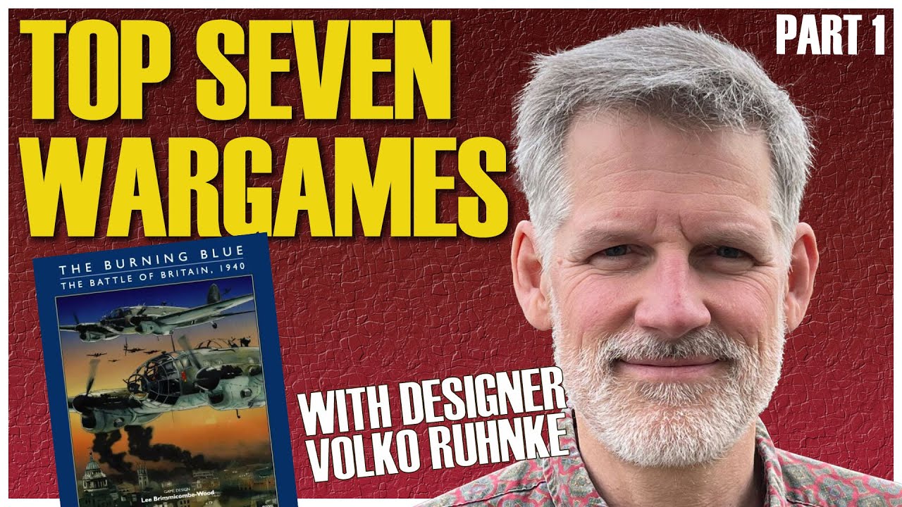Top 7 Board Wargames | With Designer Volko Ruhnke | Part 1