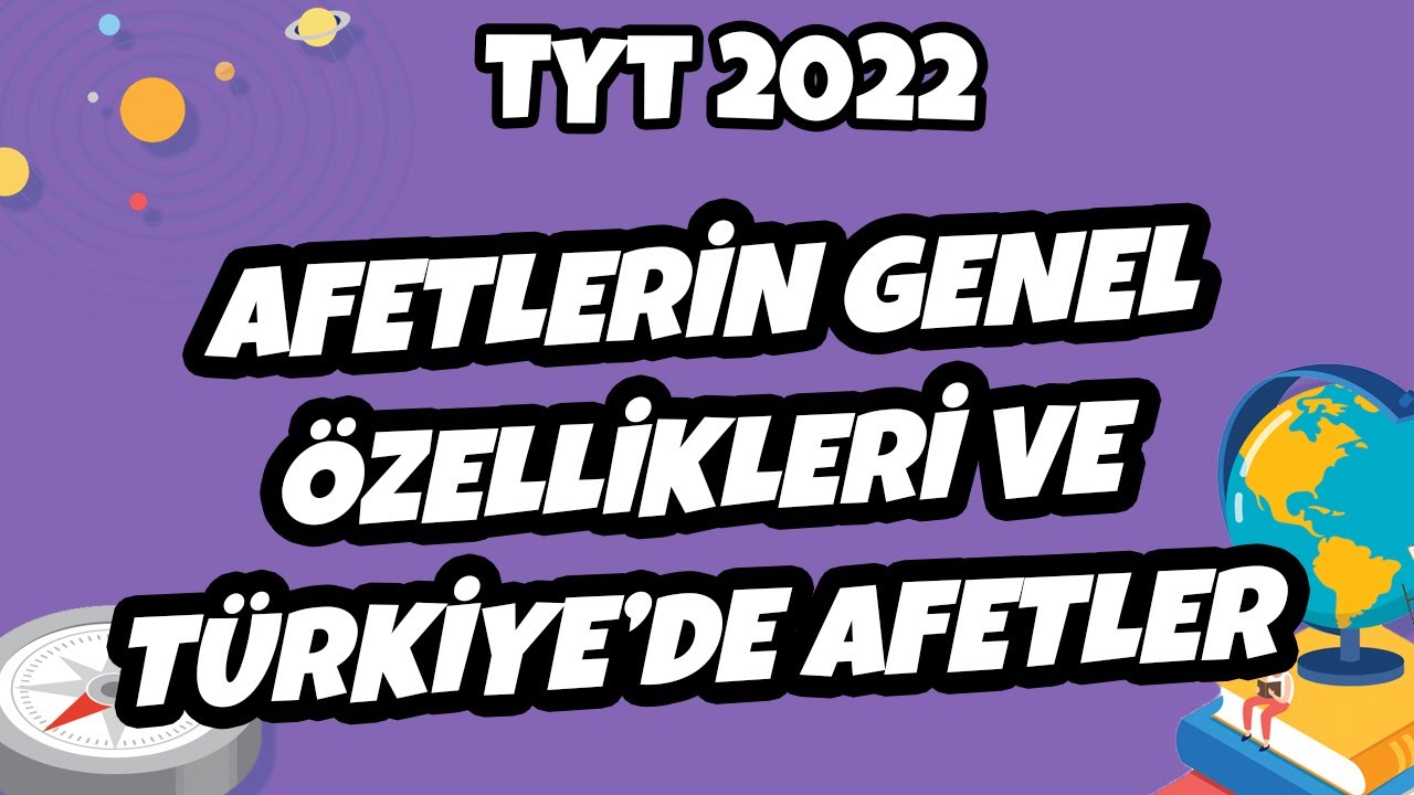 TYT Coğrafya - Afetlerin Genel Özellikleri ve Türkiye’de Afetler | TYT Coğrafya 2022 #hedefekoş