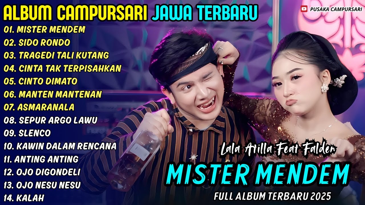 MISTER MENDEM - SIDO RONDO || FALDEN FT LALA ATILLA || PUSAKA CAMPURSARI FULL ALBUM TERBARU 2025