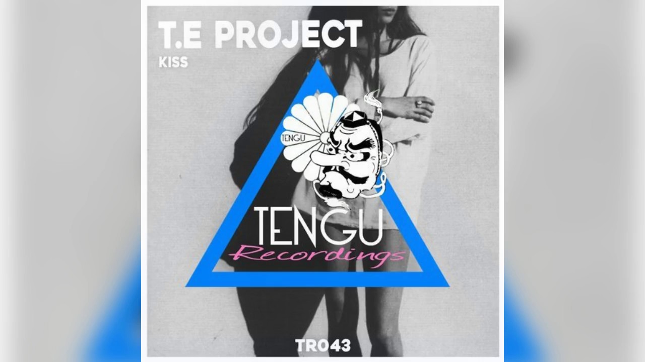 T.E Project - Kiss (Original Mix) [TR043]