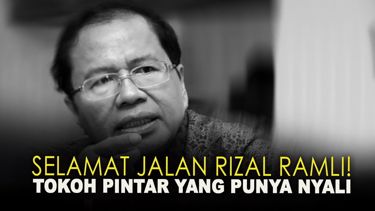 SELAMAT JALAN RIZAL RAMLI! TOKOH PINTAR YANG PUNYA NYALI