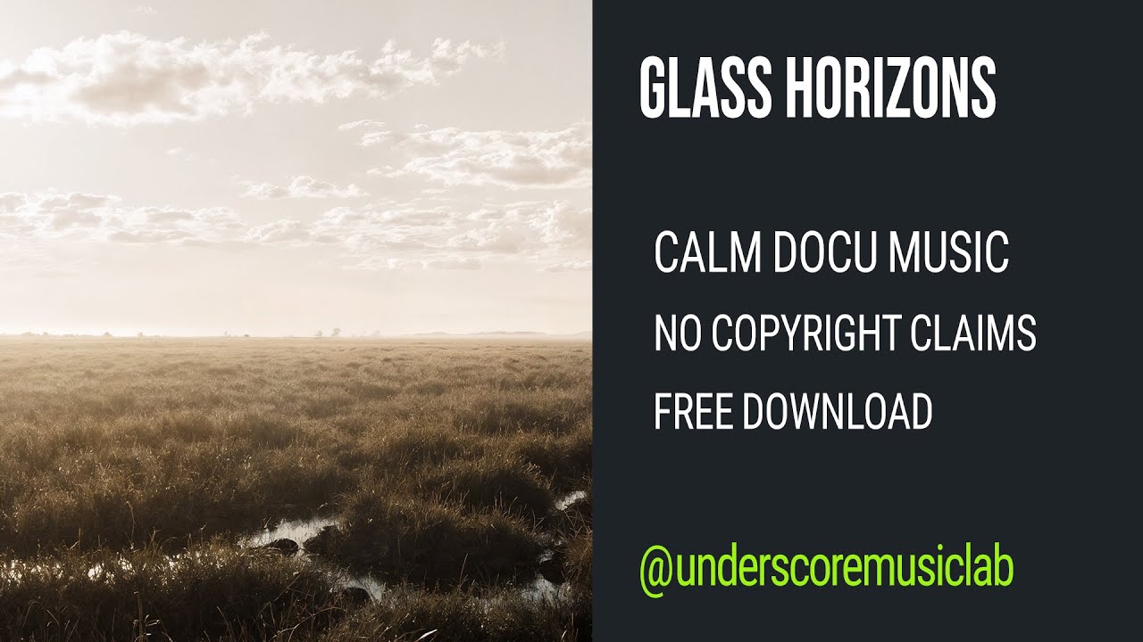 Glass Horizons Background Music | Free to Use (No Copyright Claims) | @UnderscoreMusicLab