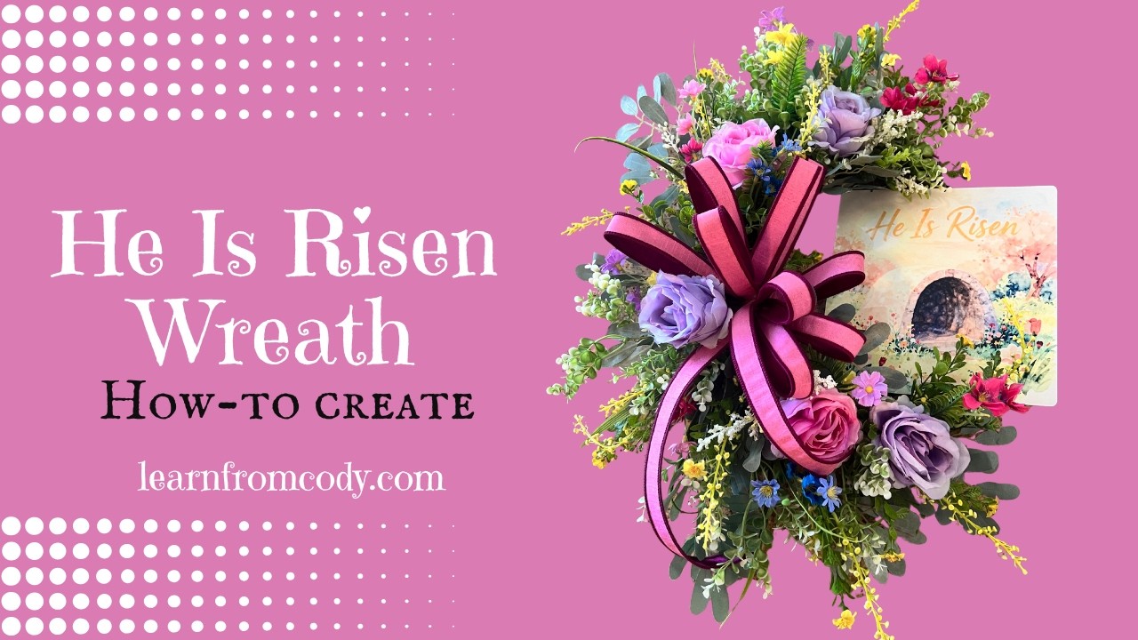 He Is Risen Wreath - How to create (LIVE REPLAY)