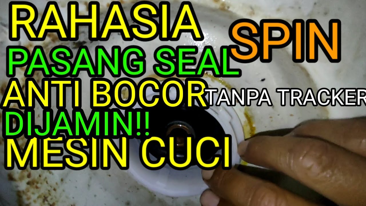 DIJAMIN‼️ Anti Bocor 😱 Cara Pasang Seal Spin Mesin Cuci 2 Tabung Semua Merk Tanpa Alat Tracker